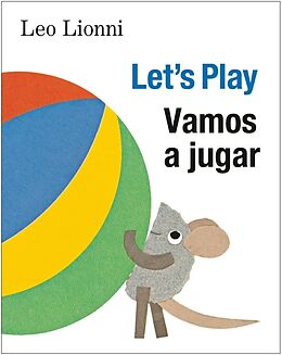 Reliure en carton indéchirable Vamos a jugar (Let's Play, Spanish-English Bilingual Edition) de Leo Lionni