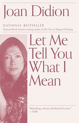 Couverture cartonnée Let Me Tell You What I Mean de Joan Didion