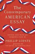 E-Book (epub) The Contemporary American Essay von Phillip Lopate