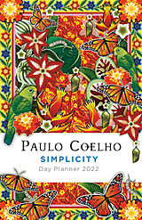 Tagebuch geb Simplicity: Day Planner 2022 von Paulo Coelho