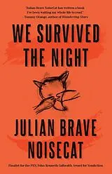 Kartonierter Einband We Survived the Night von Julian Brave NoiseCat