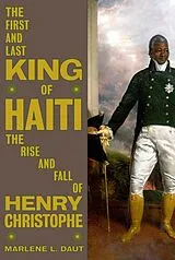 Livre Relié The First and Last King of Haiti von Marlene L Daut