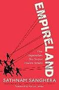 Livre Relié Empireland: How Imperialism Has Shaped Modern Britain de Sathnam Sanghera