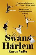 E-Book (epub) The Swans of Harlem von Karen Valby