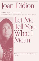 eBook (epub) Let Me Tell You What I Mean de Joan Didion