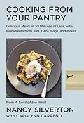 E-Book (epub) Cooking from Your Pantry von Nancy Silverton, Carolynn Carreno