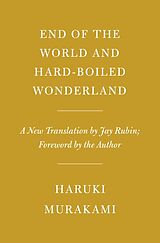 Fester Einband End of the World and Hard-Boiled Wonderland von Haruki Murakami, Haruki Murakami, Jay Rubin