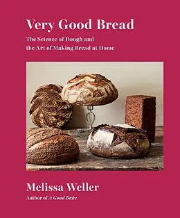 ePUB Very Good Bread von Melissa Weller
