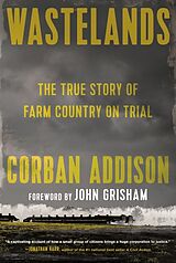 Fester Einband Wastelands von Corban Addison, John Grisham