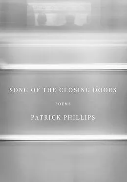 E-Book (epub) Song of the Closing Doors von Patrick Phillips