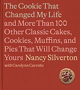 eBook (epub) The Cookie That Changed My Life de Nancy Silverton, Carolynn Carreno