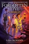 E-Book (epub) The Invisible Spy (The Forgotten Five, Book 2) von Lisa McMann