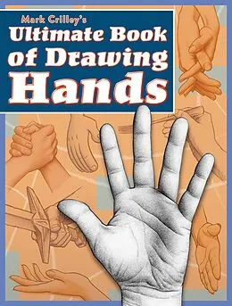 E-Book (epub) Mark Crilley's Ultimate Book of Drawing Hands von Mark Crilley