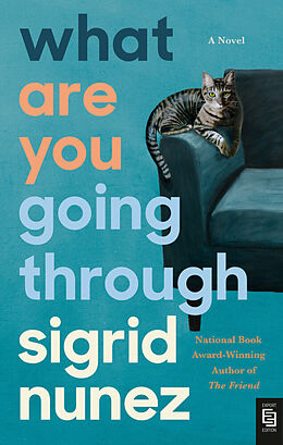 Kartonierter Einband What Are You Going Through von Sigrid Nunez