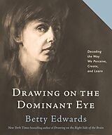 Kartonierter Einband Drawing on the Dominant Eye von Betty Edwards