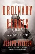 Livre Relié Ordinary Heroes von Joseph Pfeifer