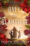 E-Book (epub) Only the Beautiful von Susan Meissner