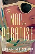 E-Book (epub) A Map to Paradise von Susan Meissner