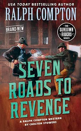 E-Book (epub) Ralph Compton Seven Roads to Revenge von Carlton Stowers, Ralph Compton