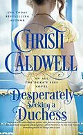 E-Book (epub) Desperately Seeking a Duchess von Christi Caldwell