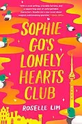 E-Book (epub) Sophie Go's Lonely Hearts Club von Roselle Lim