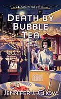 E-Book (epub) Death by Bubble Tea von Jennifer J. Chow