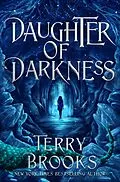 E-Book (epub) Daughter of Darkness von Terry Brooks