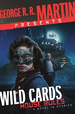 E-Book (epub) George R. R. Martin Presents Wild Cards: House Rules von Stephen Leigh, Mary Anne Mohanraj, Caroline Spector
