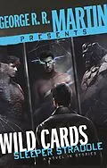 E-Book (epub) George R. R. Martin Presents Wild Cards: Sleeper Straddle von Max Gladstone, Christopher Rowe, Carrie Vaughn