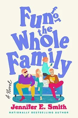 E-Book (epub) Fun for the Whole Family von Jennifer E. Smith