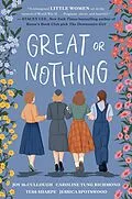 E-Book (epub) Great or Nothing von Joy McCullough, Caroline Tung Richmond, Tess Sharpe