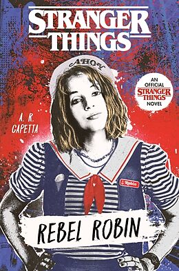 Couverture cartonnée Stranger Things: Rebel Robin de A. R. Capetta