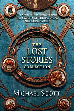 Couverture cartonnée The Secrets of the Immortal Nicholas Flamel: The Lost Stories Collection de Michael Scott