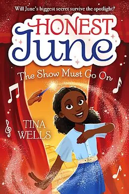 E-Book (epub) Honest June: The Show Must Go On von Tina Wells