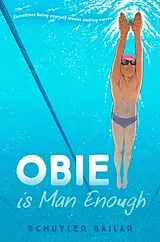 Kartonierter Einband Obie Is Man Enough von Schuyler Bailar