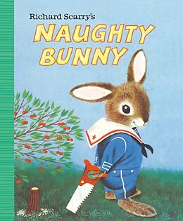 Couverture cartonnée Naughty Bunny de Richard Scarry