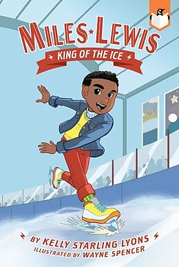 Livre Relié King of the Ice #1 de Kelly Starling Lyons, Wayne Spencer