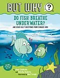 E-Book (epub) Do Fish Breathe Underwater? #2 von Jane Lindholm, Melody Bodette