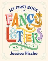 Livre Relié My First Book of Fancy Letters de Jessica Hische, Jessica Hische