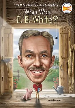 E-Book (epub) Who Was E. B. White? von Gail Herman, Who Hq