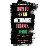 Audio CD (CD/SACD) How to Be an Antiracist von Ibram X. Kendi, Ibram X. Kendi
