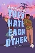 Fester Einband They Hate Each Other von Amanda Woody