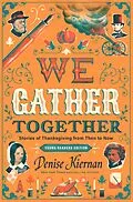 E-Book (epub) We Gather Together (Young Readers Edition) von Denise Kiernan
