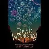 Audio CD (CD/SACD) Dead Wednesday von Jerry Spinelli, Kirby Heyborne