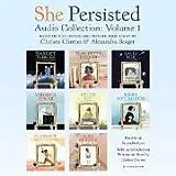 Audio CD (CD/SACD) She Persisted Audio Collection: Volume 1 von Chelsea Clinton, Andrea Davis Pinkney, Lesa Cline-Ransome
