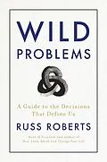 E-Book (epub) Wild Problems von Russ Roberts