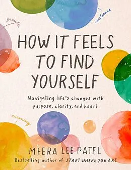 E-Book (epub) How It Feels to Find Yourself von Meera Lee Patel