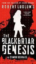 E-Book (epub) Robert Ludlum's The Blackbriar Genesis von Simon Gervais
