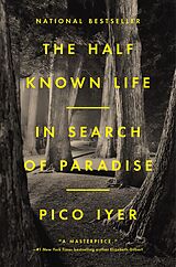 eBook (epub) The Half Known Life de Pico Iyer