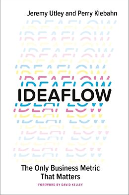 Livre Relié Ideaflow de Jeremy Utley, Perry Klebahn, David Kelley